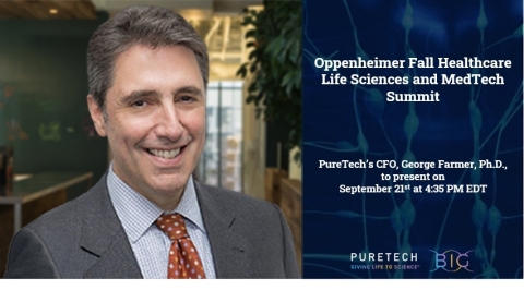 PureTech's Chief Financial Officer, George Farmer, Ph.D., will present at the Oppenheimer Fall Healthcare Life Sciences & MedTech Summit on September 21 at 4:35pm EDT. (Photo: Business Wire)