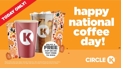 Circle K customers can text in for free coffee all day September 29th in honor of National Coffee Day. (Photo: Business Wire)