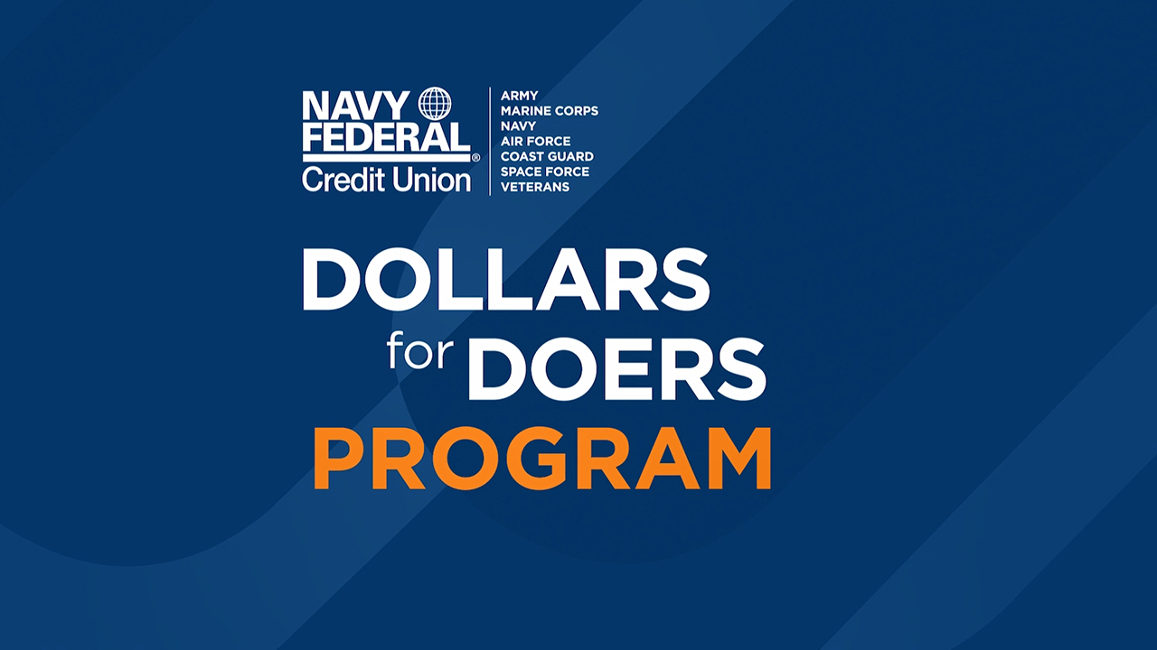 Since the start of the Dollars for Doers program, Navy Federal has donated $850,000 to organizations in the communities where its employees live and serve.