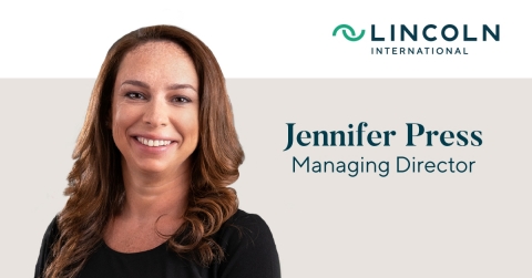 Lincoln International, a leading global investment banking advisory firm, is pleased to announce that Jennifer Press has joined the firm’s Valuations & Opinions Group as a Managing Director. (Photo: Business Wire)