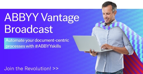 Join the document processing revolution and register today to attend the ABBYY Vantage Broadcast on Tuesday, October 12 at 10 a.m. PST/1 p.m. EST. www.abbyy.com/vantage-broadcast. (Graphic: Business Wire)