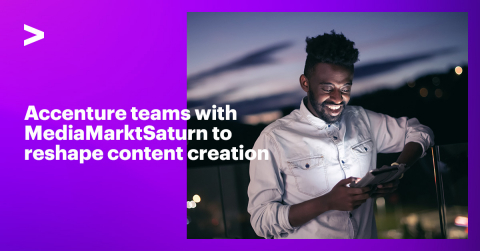 Accenture teams with MediaMarktSaturn to reshape content creation (Graphic: Business Wire)