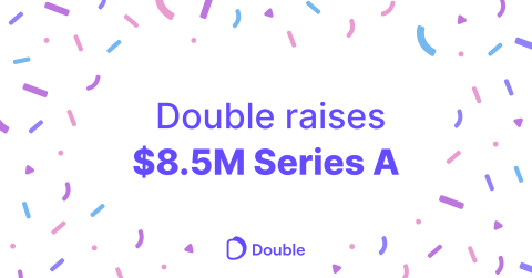 Double, a flexible assistant service for executives and their teams, today announced that it has raised $8.5 million in Series A funding.