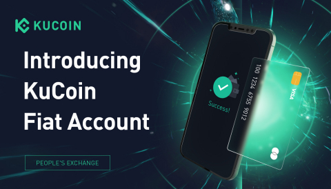 Introducing KuCoin Fiat Account (Graphic: Business Wire)