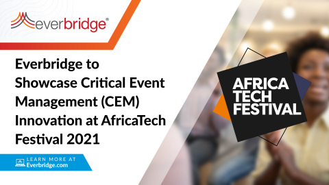 Everbridge to Showcase Critical Event Management (CEM) Innovation at AfricaTech Festival 2021 (Graphic: Business Wire)