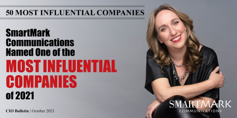 original Smartmark Communications recognized as one of Most Influential Companies of 2021.