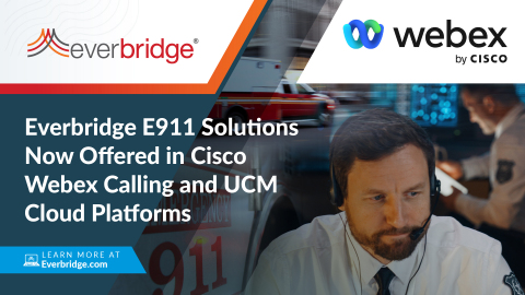 Everbridge Announces Expanded Strategic Relationship to Include its E911 Solution with Cisco Webex Calling and UCM Cloud Platforms (Photo: Business Wire)