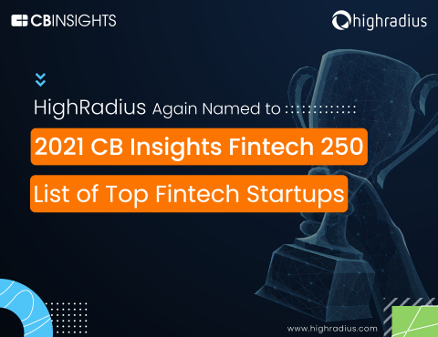HighRadius again named to 2021 CB Insights Fintech 250 List of Top Fintech Startups. (Graphic: Business Wire)