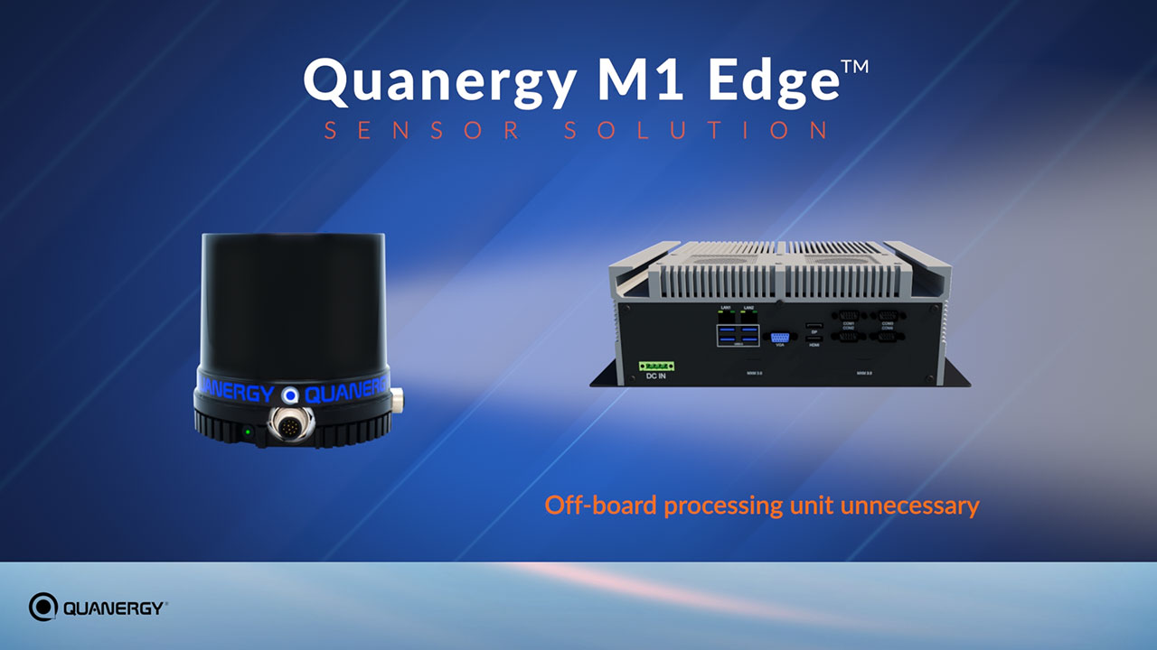 M1 Edge™ 2D LiDAR sensors paired with Quanergy’s QORTEX Aware™ perception software. The M1 Edge is an integrated software and hardware solution designed to automatically collect, analyze, and interpret LiDAR point cloud data for a wide variety of industrial applications without additional programming.