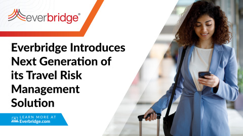 Everbridge Introduces Next Generation of its Travel Risk Management Solution (Photo: Business Wire)