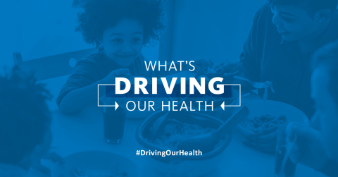 What's Driving Our Health (Photo: Business Wire)