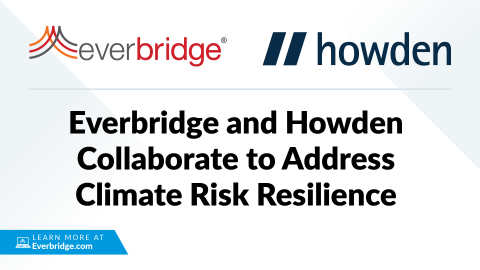 Everbridge Enters Into First-of-its-Kind Collaboration with Howden to Combine Public Safety Technology with Parametric Insurance to Address Climate Risk and Resilience (Graphic: Business Wire)