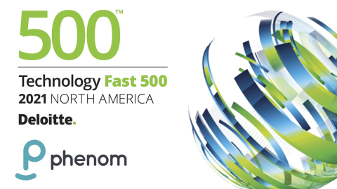 Phenom, the global leader in Talent Experience Management (TXM), today announced its inclusion on the 2021 Deloitte Technology Fast 500™. (Graphic: Business Wire)