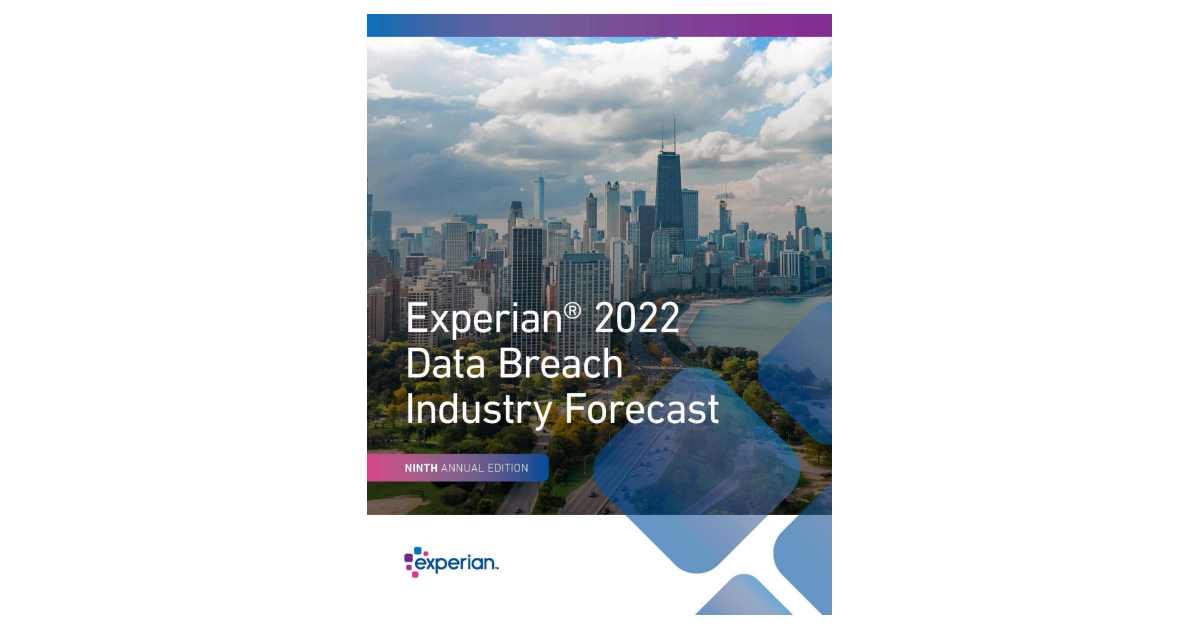 The Cyberdemic Will Continue, According To The 2022 Experian Data ...