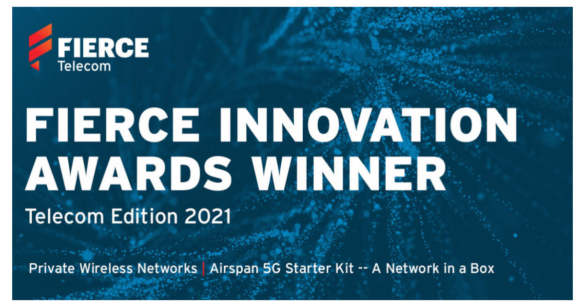 Airspan Networks Wins Two 2021 Fierce Telecom Innovation Awards