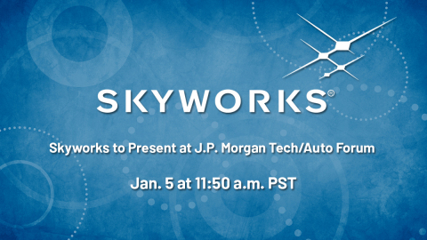 Skyworks to Present at J.P. Morgan Tech/Auto Forum (Graphic: Business Wire)