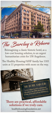 To mark the occasion of AHF's rededication of the Barclay Hotel as affordable housing, AHF will also run a new advocacy ad in the Los Angeles Times to highlight this latest acquisition and encourage and promote the adaptive reuse of existing older buildings as affordable housing stock. The full-page, four-color newspaper ad is set to run this Sunday, December 26, 2021 and is headlined “The Barclay is Reborn.” (Graphic: Business Wire)