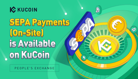 SEPA Payment (On-Site) is Available on KuCoin (Graphic: Business Wire)