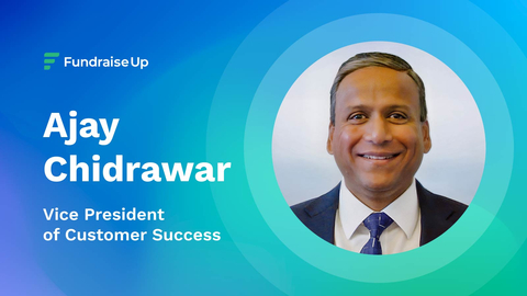 Fundraise Up welcomes Ajay Chidrawar, Vice President of Customer Success (Photo: Business Wire)