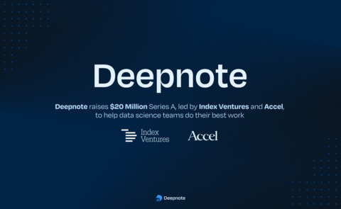 Deepnote raises $20 Million Series A, Led by Index Ventures and Accel, to Help Data Science Teams do their Best Work (Graphic: Business Wire)