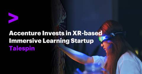 Accenture Invests in XR-based Immersive Learning Startup Talespin (Photo: Business Wire)