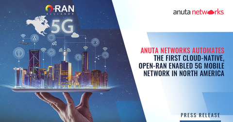 Anuta ATOM automates the first Cloud-Native, Open-RAN Enabled 5G Stand-Alone Mobile Network in North America (Graphic: Business Wire)
