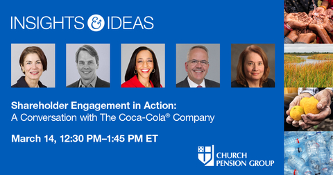 The Church Pension Group (CPG), a financial services organization that serves The Episcopal Church, announced that it will host a virtual conversation on shareholder engagement with leaders from The Coca-Cola Company and shareholder advocates. Individuals interested in attending the event can register at cpg.org/Insights&Ideas. (Photo: Business Wire)