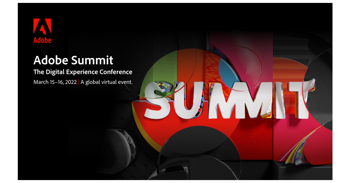 Adobe Summit 2022 Make the Digital Economy Personal Business Wire