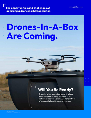 Drones-In-A-Box Are Coming. Will You Be Ready? (Photo: Business Wire)