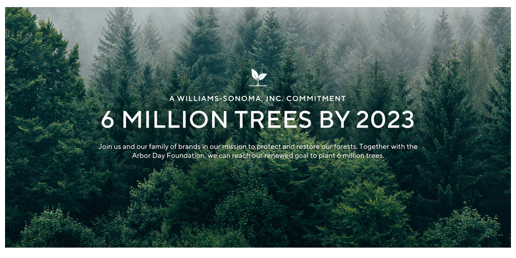 Williams-Sonoma, Inc. Announces New Sustainability Goal To Plant Six  Million Trees By 2023 - ESG News