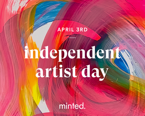 Minted, the premium design goods marketplace, will celebrate 15 years of empowering independent artists with the founding of the first annual Independent Artist Day on April 3, 2022. The holiday will honor the contributions of independent artists to the Minted creator economy and the arts at large. (Graphic: Business Wire)