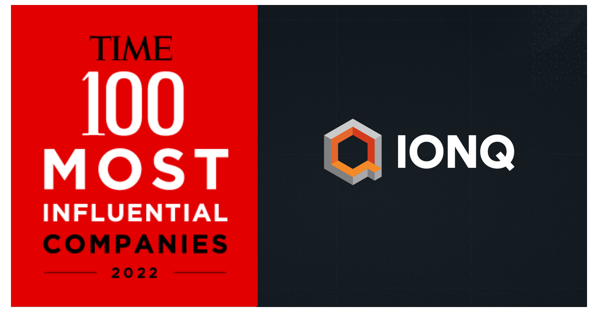 IonQ Named As One Of TIME’s 100 Most Influential Companies | Business Wire