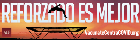 AHF's “Boosted is Best” billboard will also appear in Spanish and drive to the website: www.VacunateContraCOVID.org (Graphic: AHF)