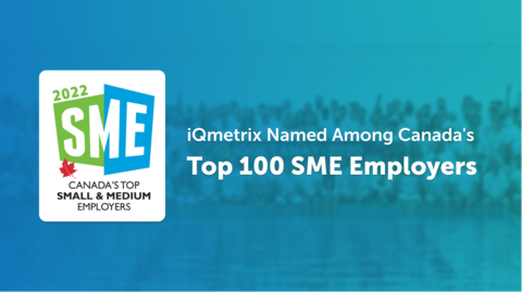 iQmetrix, North America’s leading provider of telecom retail management software, has today been recognized as one of Canada’s Top 100 Small and Medium Enterprise Employers for 2022. Image: iQmetrix