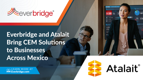 Everbridge Partnership with Atalait Brings Critical Event Management (CEM) Solutions to Businesses Across Mexico (Graphic: Business Wire)