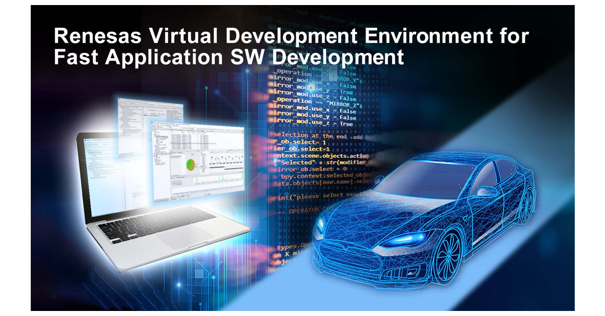 Renesas Launches Virtual Development Environment for Fast Automotive Application Software Development and Evaluation