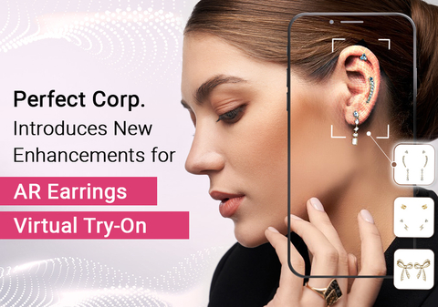 Perfect Corp. Introduces Multiple Earring Placement for Hyper-Realistic 3D AR Virtual Try-On for Jewelry (Graphic: Business Wire)