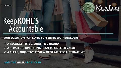 Macellum Releases Presentation Detailing the Urgent Need for Meaningful Change in Kohl's' Boardroom