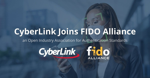 CyberLink Joins FIDO Alliance, an Open Industry Association for Authentication Standards (Graphic: Business Wire)