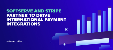 SoftServe Announces Strategic Partnership with Stripe to Drive International Payment Integrations (Graphic: Business Wire)