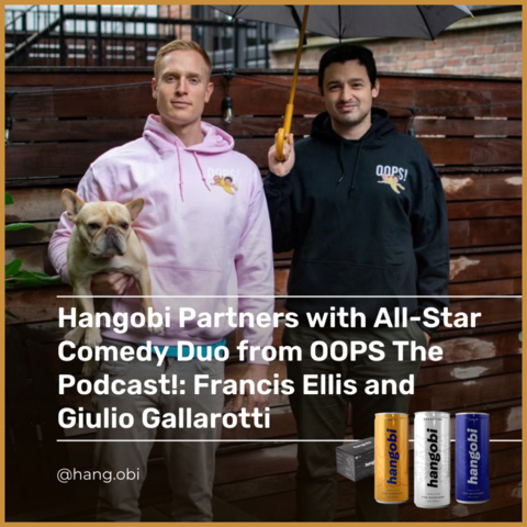 Hangobi Partners with All-Star Comedy Duo from OOPS The Podcast!: Francis Ellis and Giulio Gallarotti (Photo: Business Wire)