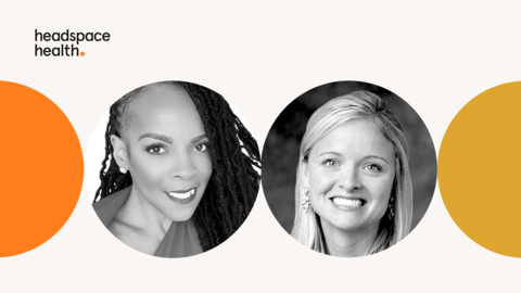 original Dr. Wizdom Powell, Chief Social Impact & Diversity Officer, Headspace Health and Jodi Bryant, Chief Commercial Officer, Headspace Health (Photo: Business Wire)