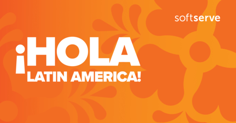 original SoftServe Extends Global Delivery Footprint to Latin America (Graphic: Business Wire)