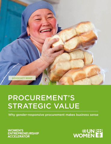 original Procurement’s strategic value: Why gender-responsive procurement makes business sense a publication by UN Women (photo credit: UN Women/David Snyder)