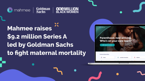Mahmee raises $9.2 million Series A led by Goldman Sachs to fight maternal mortality (Graphic: Business Wire)