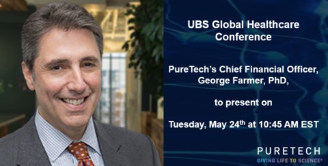 PureTech’s George Farmer, Chief Financial Officer, will present at the UBS Global Healthcare Conference on Tuesday, May 24, 2022, at 10:45am EST. (Photo: Business Wire)