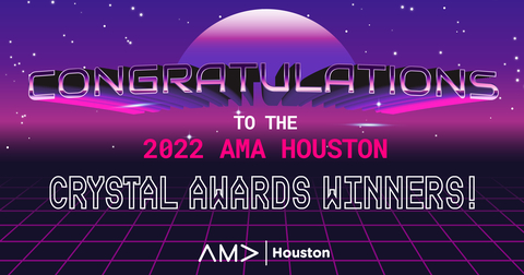 Congratulations to the 2022 AMA Houston Crystal Award Winners! (Photo: Business Wire)