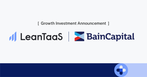 LeanTaaS Announces Growth Investment by Bain Capital (Graphic: Business Wire)