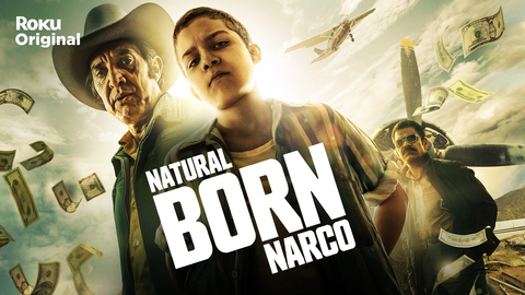 Roku Original "Natural Born Narco" coming to The Roku Channel on July 8. (Graphic: Business Wire)