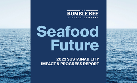 Progress Through Partnerships: The Bumble Bee Seafood Company Releases its 2022 “Seafood Future” Report (Photo: Business Wire)